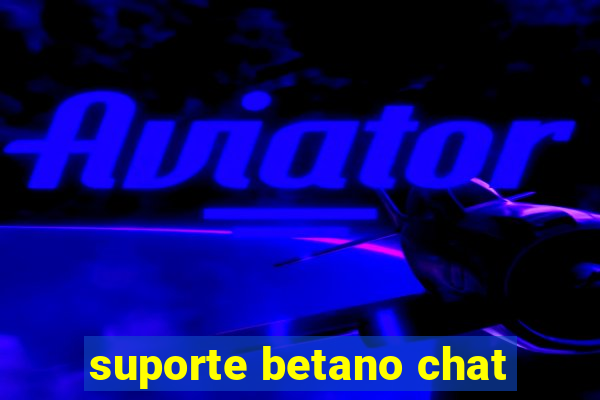 suporte betano chat